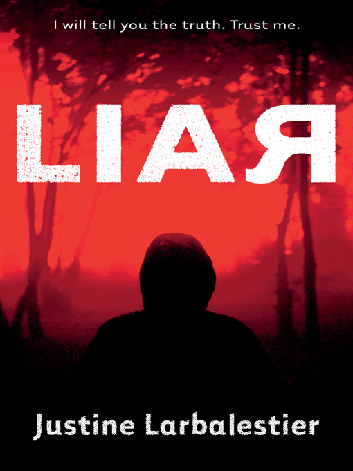Title details for Liar by Justine Larbalestier - Available